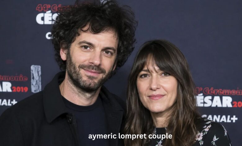 aymeric lompret couple