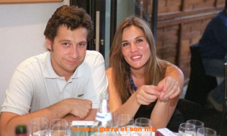 laurent gerra et son fils
