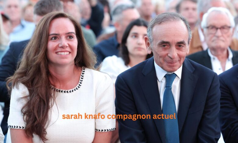 Sarah Knafo compagnon actuel
