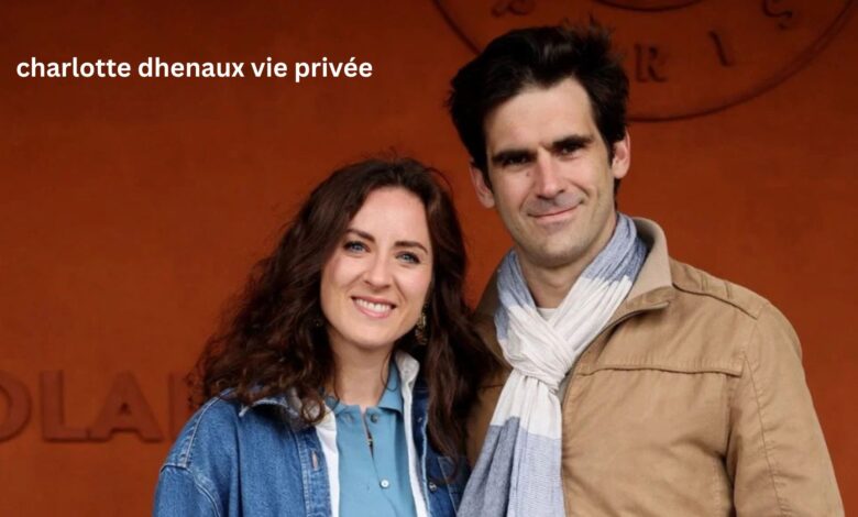 Charlotte Dhenaux vie privée
