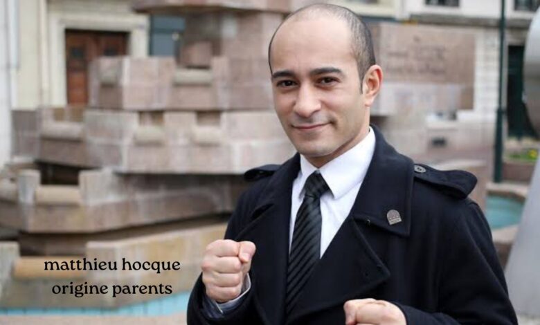 Matthieu Hocque origine et parents